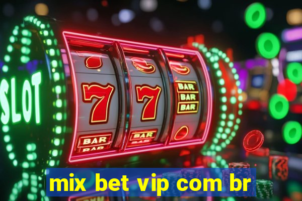 mix bet vip com br